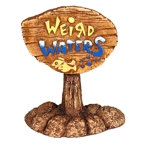 Weird Waters™ Sign